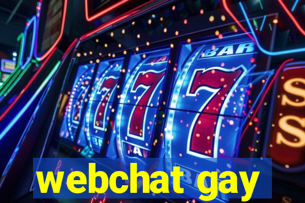 webchat gay